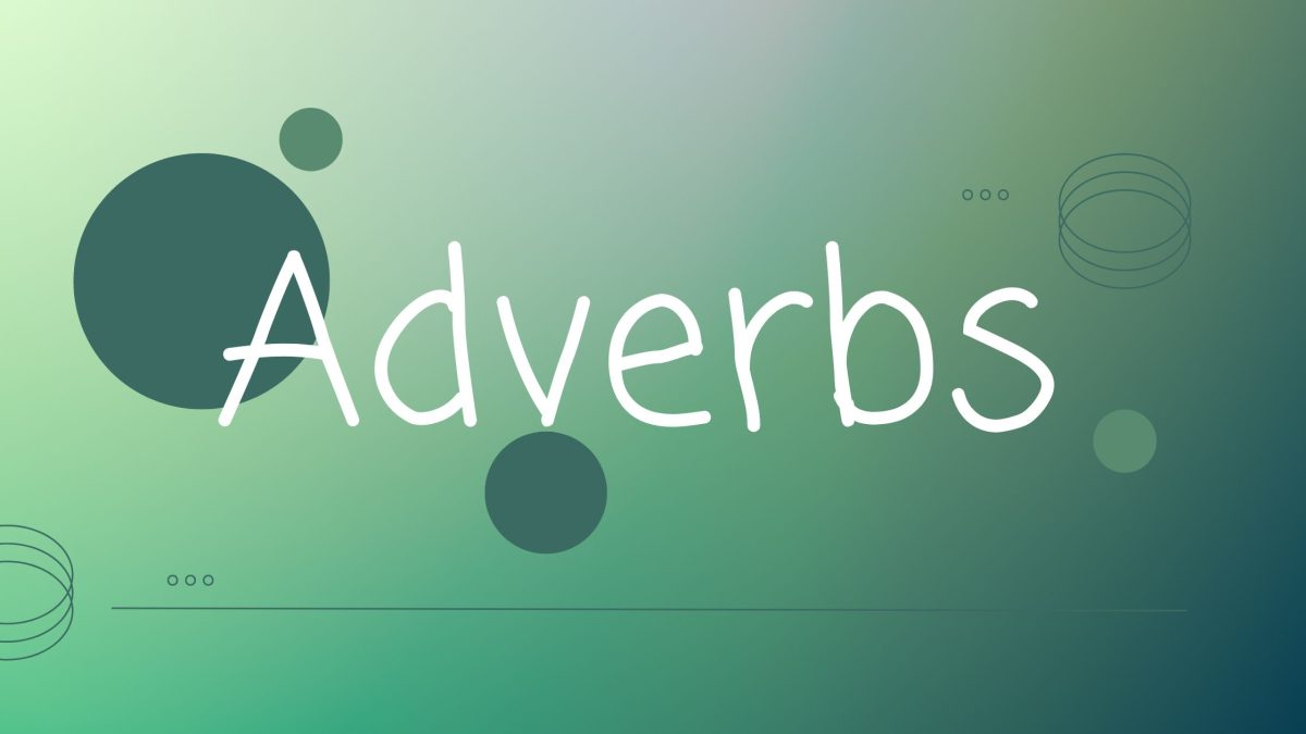 Adverbs Key to Fluent English